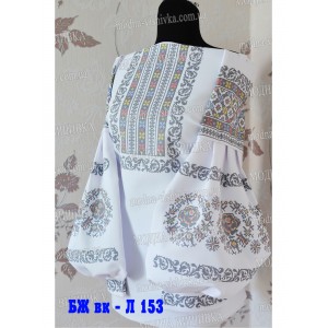 Заготовка під вишивку "Сорочка жіноча БЖ-VK-Л-153"